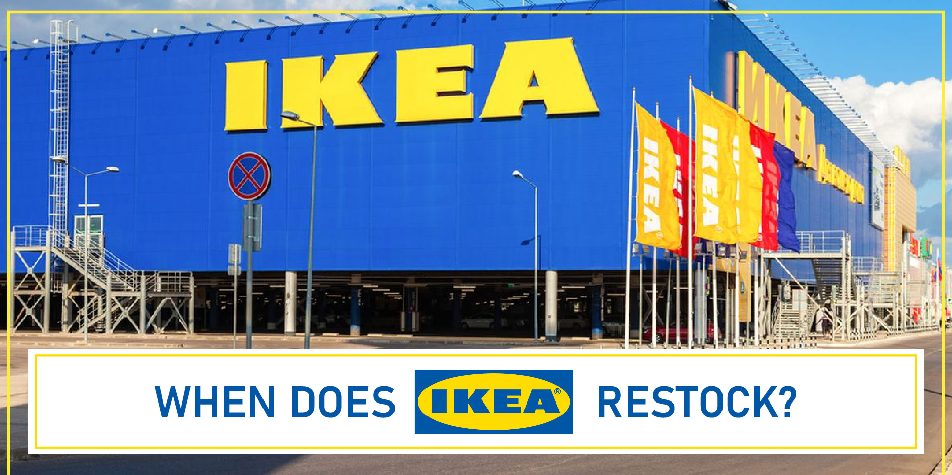 When Does Ikea Restock FI