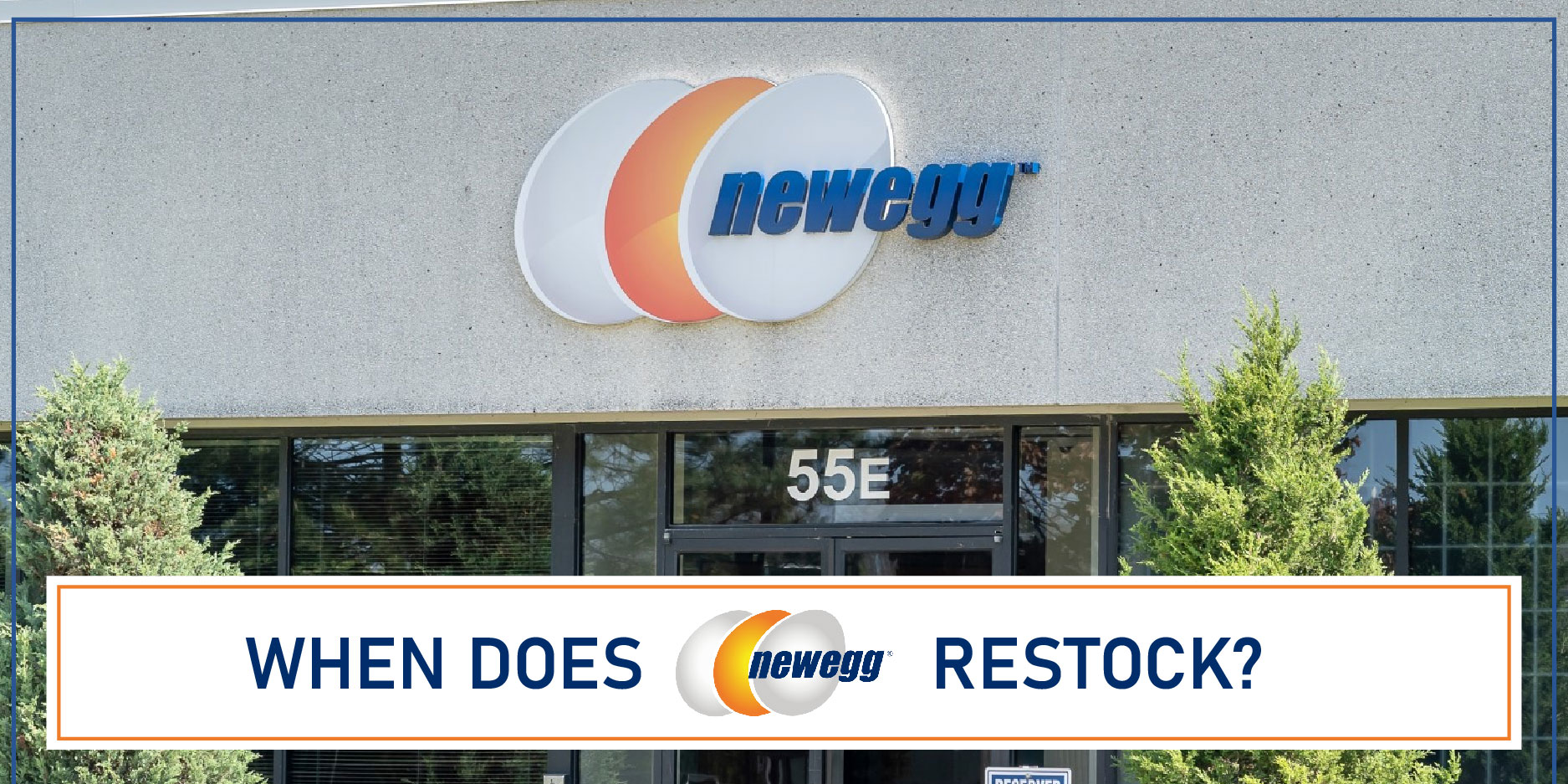When Does Newegg Restock FI