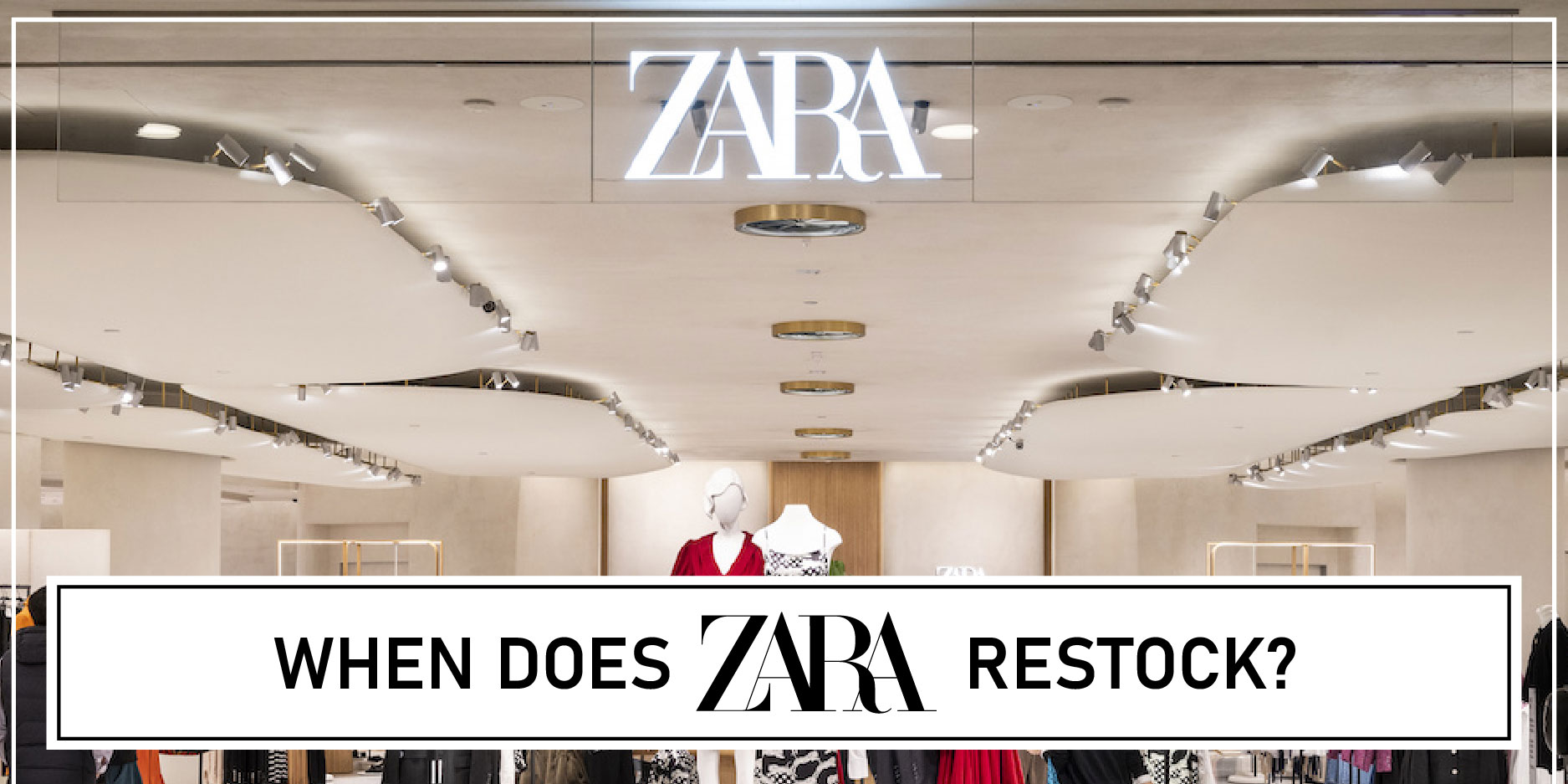 When Does Zara Restock FI