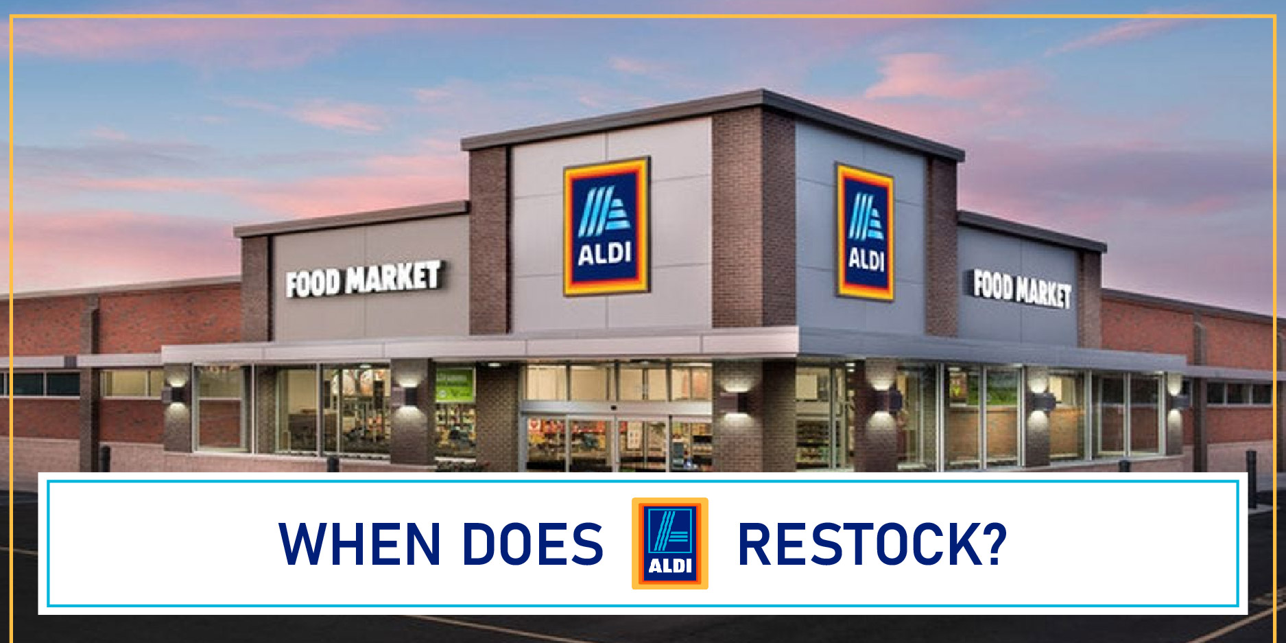 When Does Aldi Restock